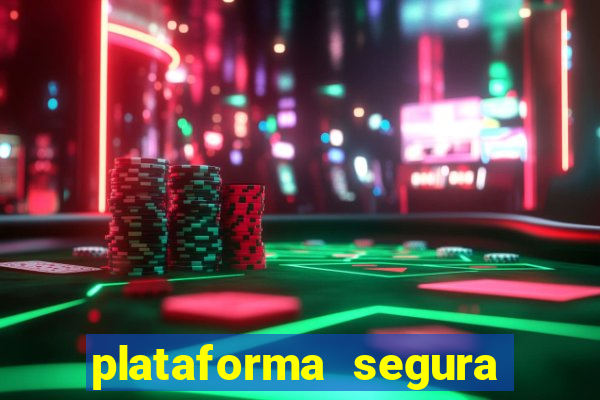 plataforma segura para ganhar dinheiro